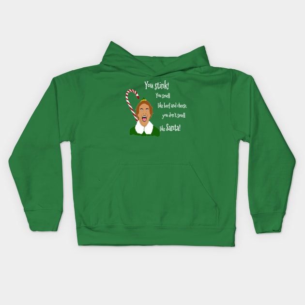 Elf Funny Quotes Kids Hoodie by PoetandChef